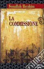 Ibrahim Sonallah; Camera D'Afflitto I. (cur.)