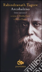 Tagore Rabindranath; Gatti G. (cur.); Prayer M. (cur.)