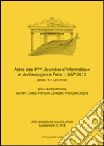 Costa L. (cur.); Djindjian F. (cur.); Giligny F. (cur.)
