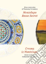 Fondazione Museo Montelupo (cur.); Centro Ceramico Sperimentale di Montelupo Fiorentino (cur.)