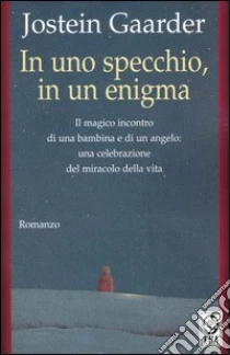 In uno specchio, in un enigma libro di Gaarder Jostein