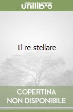 Il re stellare libro di Vance Jack