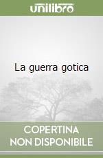 La guerra gotica libro di Procopio di Cesarea