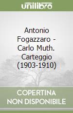 Fogazzaro Antonio; Muth Carl; Raponi E. (cur.)
