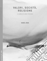 Joas Hans; Perone U. (cur.)