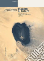Persson Ingmar; Savulescu Julian