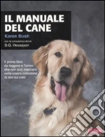 Il manuale del cane libro di Bush Karen