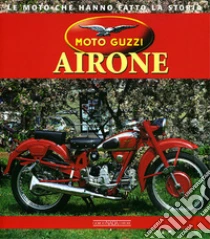 Moto Guzzi Airone libro di Colombo Mario