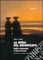 Frankl Viktor E.; Bruzzone D. (cur.); Fizzotti E. (cur.)