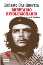 Guevara Ernesto Che; Perez J. (cur.)