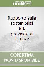 Provincia di Firenze. Direzione tutela ambientale (cur.)