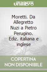 Moretti F. (cur.); Caioni G. (cur.)