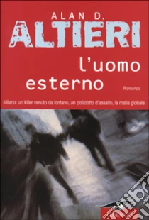 L'uomo esterno libro di Altieri Alan D.