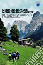 Organi Tecnici Centrali del CAI (cur.)