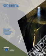 Scuola centrale di speleologia (cur.); Commissione Centrale per la Speleologia e il Torrentismo del CAI (cur.)