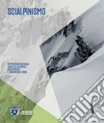 Commissione Nazionale Scuole di Alpinismo, Scialpinismo e Arrampicata Libera (cur.)