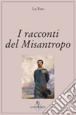 Lu Xun; Doniselli Eramo I. (cur.)