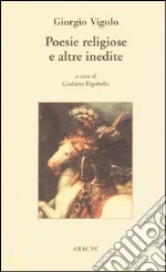 Vigolo Giorgio; Rigobello G. (cur.)