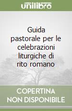 Arcidiocesi di Milano (cur.); Commissione liturgica regionale lombarda (cur.)