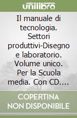 IL MANUALE DI TECNOLOGIA libro di ARDUINO GIANNI