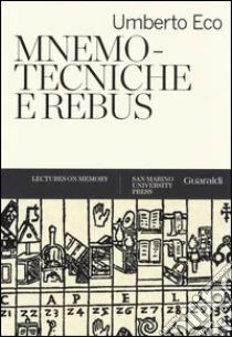 Mnemotecniche e rebus libro di Eco Umberto