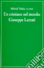 Lazzati Giuseppe; Talalay M. (cur.)