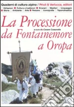 La Processione da Fontainemore a Oropa libro