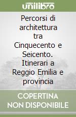 Ordine degli architetti di Reggio Emilia (cur.)