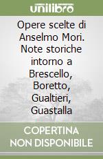 Mori Anselmo; Biblioteca Maldotti-Guastalla (cur.)