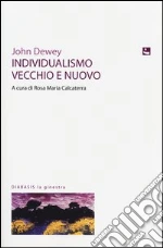 Dewey John; Calcaterra R. M. (cur.)