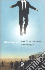 Morte di un uomo qualunque libro di Duncan Glen