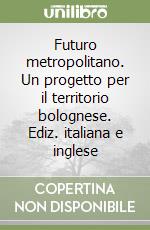 Provincia di Bologna. Settore pianif. terr. trasp. (cur.)