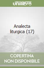 Analecta liturgica (17) libro