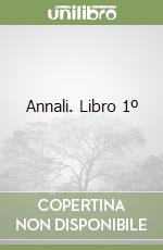 Annali. Libro 1º libro di Tacito P. Cornelio