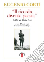 Corti Eugenio; Corti V. (cur.); Santambrogio G. (cur.)