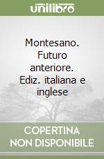 Montesano. Futuro anteriore. Ediz. italiana e inglese libro di Dehò Valerio