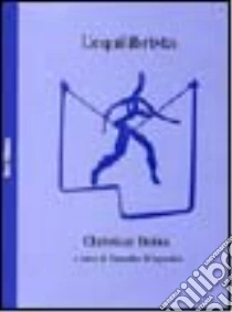 L'equilibrista. Testo francese a fronte libro di Bobin Christian