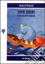Simone Bariona. Il pescatore di Cafarnao libro di Parazzoli Ferruccio