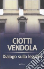 Ciotti Luigi; Vendola Nichi