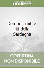 Demoni, miti e riti della Sardegna libro di Liori Antonangelo