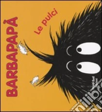 Barbapapà. Le pulci libro di Tison Annette - Taylor Talus