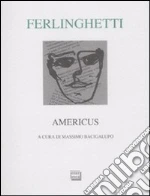 Ferlinghetti Lawrence; Bacigalupo M. (cur.)