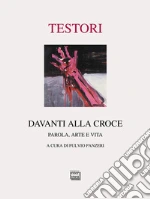 Testori Giovanni; Panzeri F. (cur.)