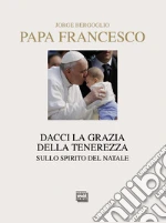 Francesco (Jorge Mario Bergoglio); Andreolli M. (cur.); Rossi V. (cur.)