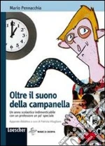 Oltre il suono della campanella libro di Pennacchia Mario
