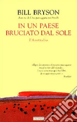 In un paese bruciato dal sole. L'Australia libro di Bryson Bill