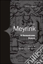 Meyrink Gustav; De Turris G. (cur.)