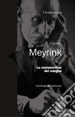 Meyrink Gustav; Scarabelli A. (cur.); Sampietro Camilla (cur.)