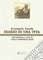 Toschi Arcangelo; Gabrielli Rosi C. (cur.)