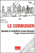 Le Corbusier
